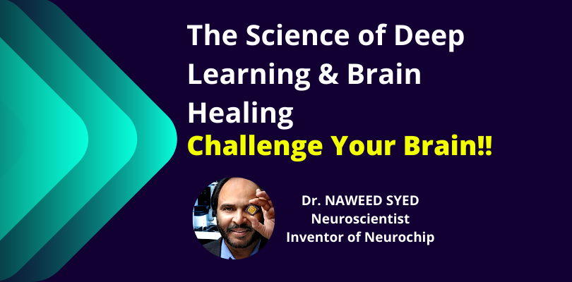 The Science of Deep Learning & Brain Healing